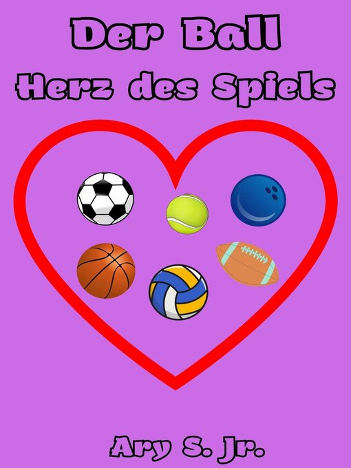 Title details for Der Ball Herz des Spiels by Ary S. Jr. - Available